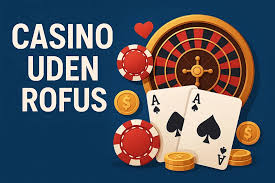 Oplev De Bedste Casino Sider Uden ROFUS Oplev De Bedste Casino Sider Uden ROFUS