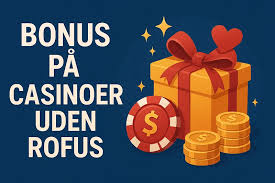 Oplev De Bedste Casino Sider Uden ROFUS Oplev De Bedste Casino Sider Uden ROFUS